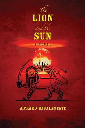 The Lion and the Sun de Richard Badalamente