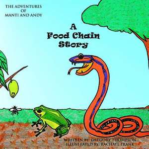 A Food Chain Story de MR Gregory Sherman Thompson