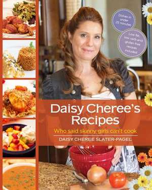 Daisy Cheree's Recipes de Mrs Daisy Cheree Slater-Pagel