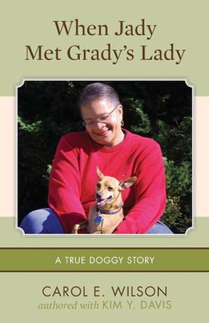 When Jady Met Grady's Lady de Carol E. Wilson