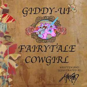 Giddy-Up Fairytale Cowgirl de Kat Ford