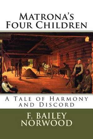 Matrona's Four Children de F. Bailey Norwood