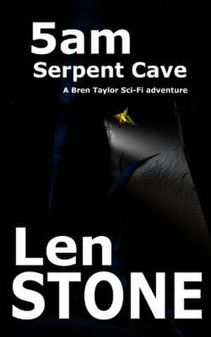 5am, Serpent Cave de Len Stone