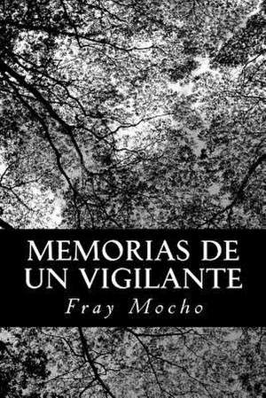 Memorias de Un Vigilante de Fray Mocho