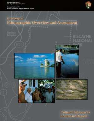 Biscayne National Park - Ethnographic Overview and Assessment de National Park Service