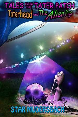 Tales from the Tater Patch de Star Mudersbach