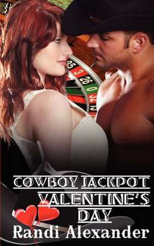 Cowboy Jackpot de Randi Alexander