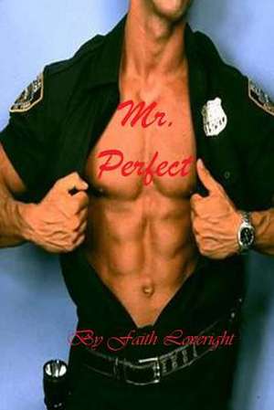 Mr. Perfect de Faith Loveright