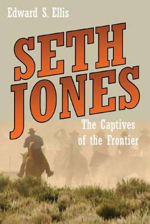 Seth Jones de Edward S. Ellis