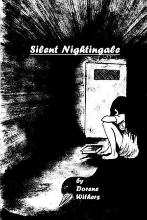 Silent Nightingale de Dorene Withers