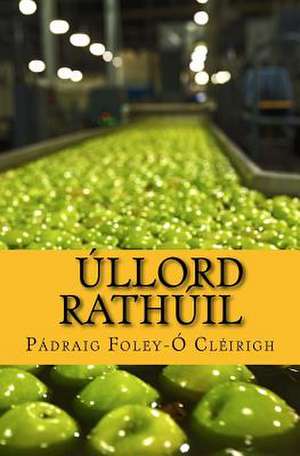 Ullord Rathuil de Padraig S. Foley -. O. Cleirigh