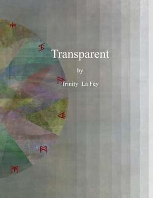 Transparent de Trinity La Fey