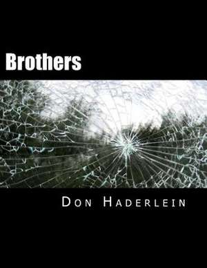 Brothers de Don Haderlein