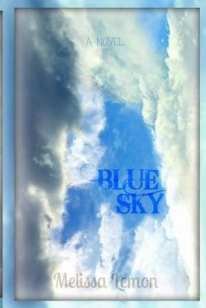 Blue Sky de Melissa Lemon