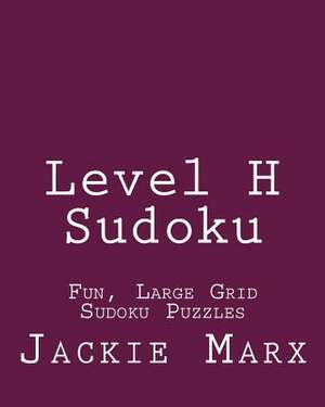 Level H Sudoku de Jackie Marx