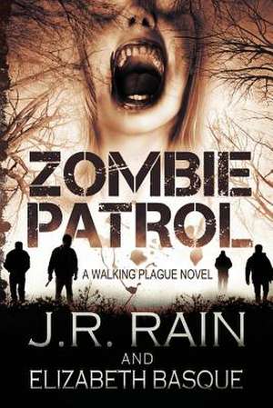 Zombie Patrol de J. R. Rain