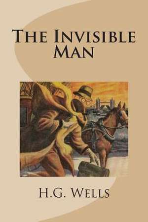 The Invisible Man de H. G. Wells