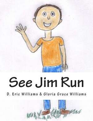 See Jim Run de D. Eric Williams