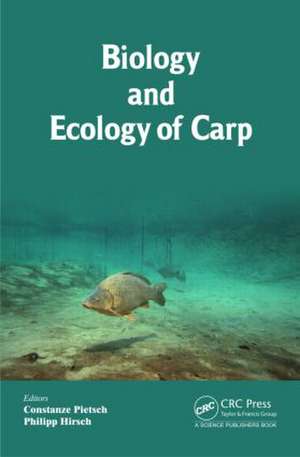 Biology and Ecology of Carp de Constanze Pietsch