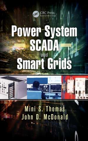 Power System SCADA and Smart Grids de Mini S. Thomas