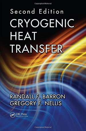 Cryogenic Heat Transfer de Randall F. Barron