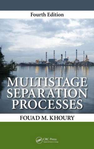 Multistage Separation Processes de Fouad M. Khoury