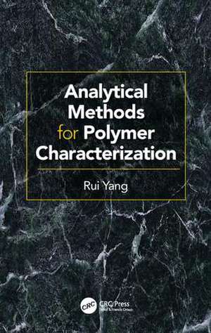 Analytical Methods for Polymer Characterization de Rui Yang