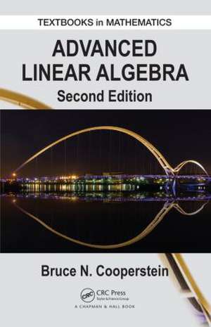 Advanced Linear Algebra de Bruce Cooperstein