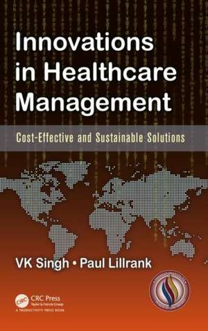 Innovations in Healthcare Management: Cost-Effective and Sustainable Solutions de Vijai Kumar Singh