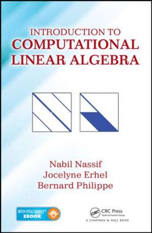 Introduction to Computational Linear Algebra de Nabil Nassif