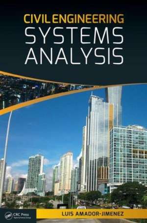 Civil Engineering Systems Analysis de Luis Amador-Jimenez