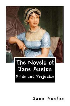 The Novels of Jane Austen de Jane Austen