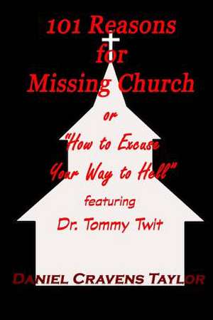 101 Reasons for Missing Church de Daniel Cravens Taylor