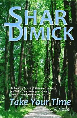 Take Your Time de Shar Dimick