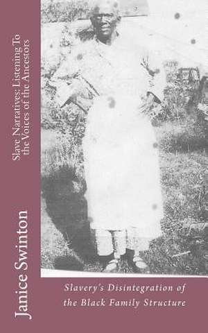 Slave Narratives de Janice R. Swinton