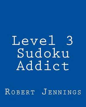 Level 3 Sudoku Addict de Robert Jennings