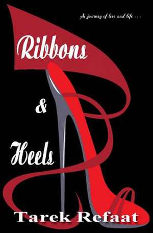 Ribbons & Heels de Tarek Refaat