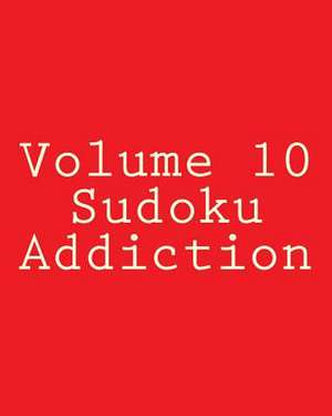 Volume 10 Sudoku Addiction de Jackson Carter