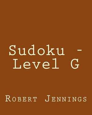 Sudoku - Level G de Robert Jennings