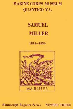 Samuel Miller 1814-1856 de U. S. Marine Corps