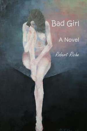 Bad Girl de Robert Riche