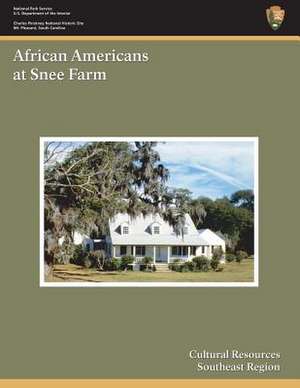 African Americans at Snee Farm de U. S. Department of the Interior