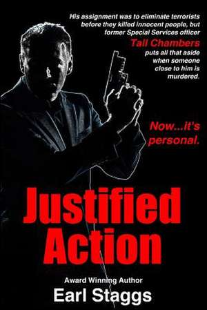 Justified Action de Earl Staggs