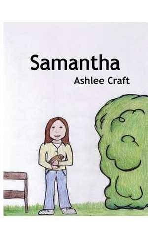 Samantha de Ashlee Craft