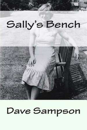 Sally's Bench de MR Dave Sampson