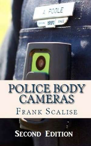 Police Body Cameras de Frank S. Scalise