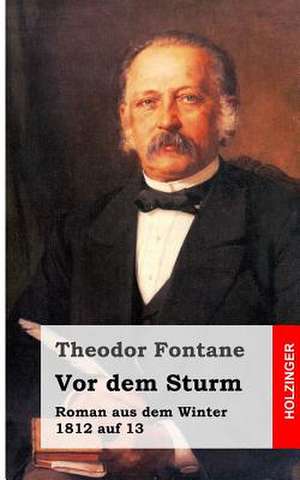 VOR Dem Sturm de Theodor Fontane