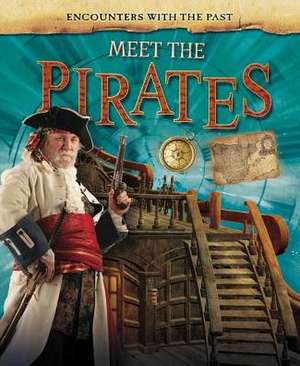 Meet the Pirates de Liz Miles