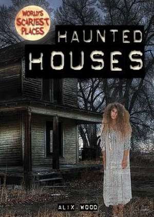 Haunted Houses de Alix Wood