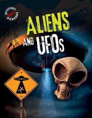 Aliens and UFOs de Sarah Levete